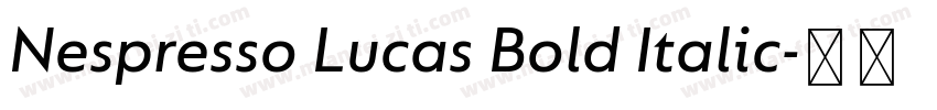 Nespresso Lucas Bold Italic字体转换